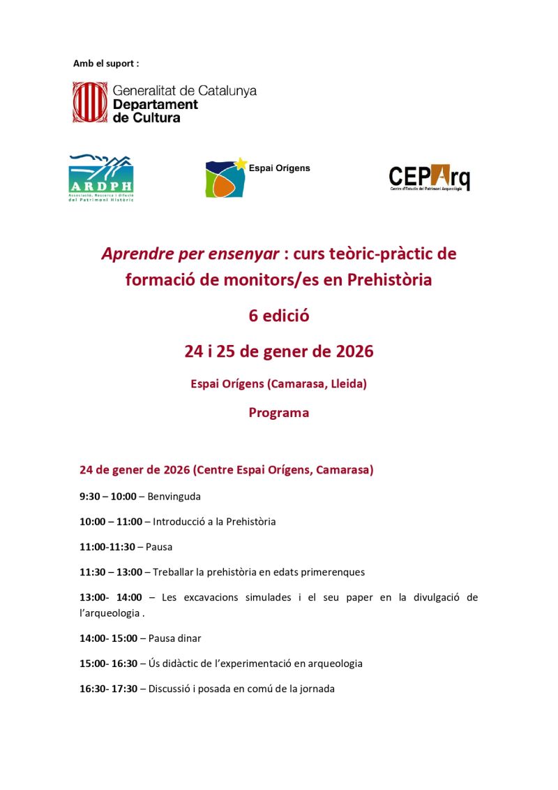 VI curs  Aprendre  per ensenyar: curs teòric-pràctic de formació de monitors/es en Prehistòria 