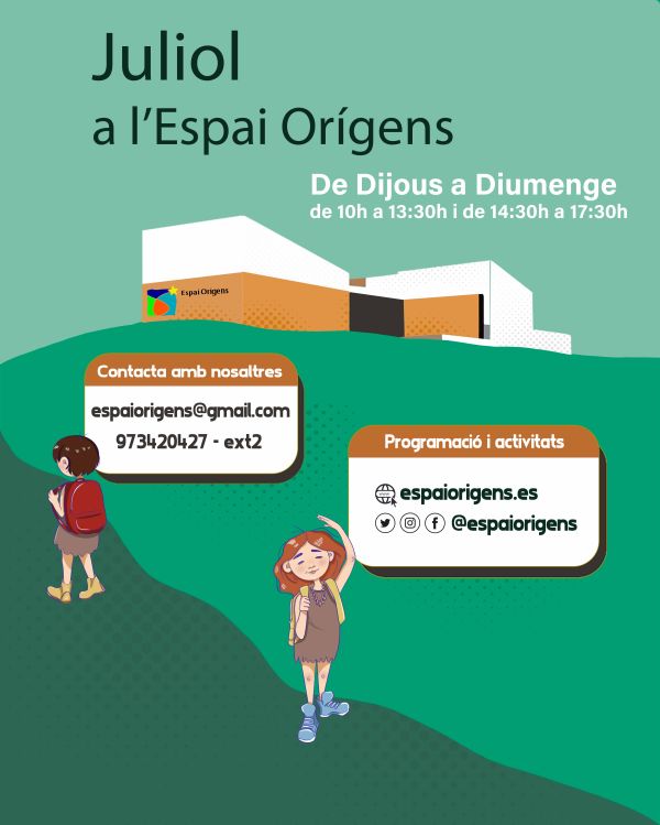 Horari Centre Espai Orígens-Juliol 2025